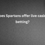 Does Spartans offer live casino betting?