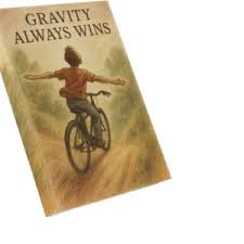 Read Gravity Always Wins Online