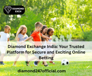 Diamond Exchange India: Your Safe and Fun Online Betting Platform