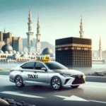 How to Choose the Best Taxi Service in Makkah for Pilgrims?