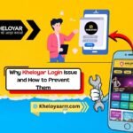 Why Kheloyar Login Issue and How to Prevent Them