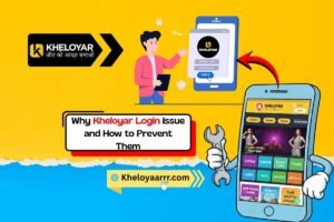 Why Kheloyar Login Issue and How to Prevent Them