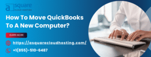 How to Move QuickBooks to a New Computer Safely