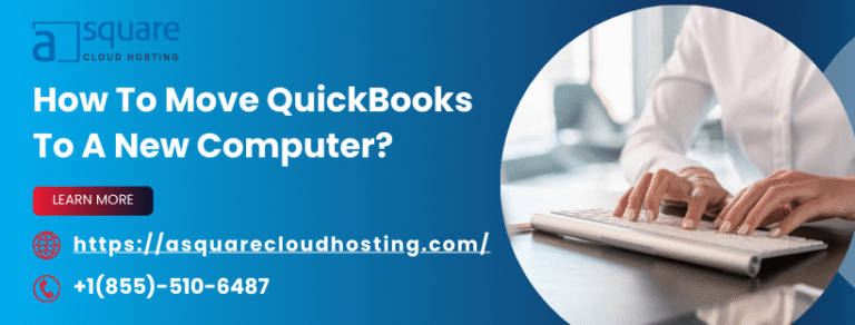 How to Move QuickBooks to a New Computer Safely