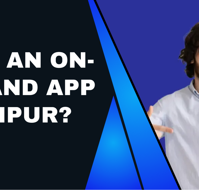 Custom On Demand App Development Tailored for You