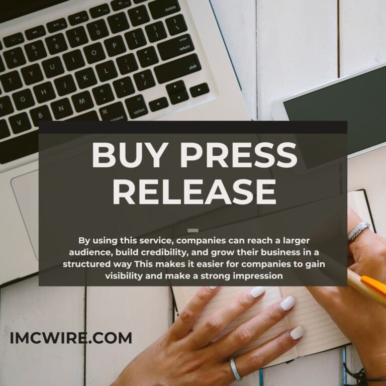 IMCWire Advanced Platform To Buy Press Release For Media Reach