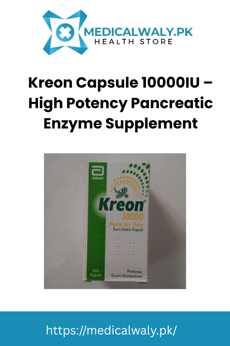 Kreon Capsule 10000IU – High-Potency Digestive Support in Pakistan