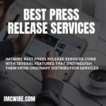 Best Press Release Services by IMCWire for Business Growth Impact