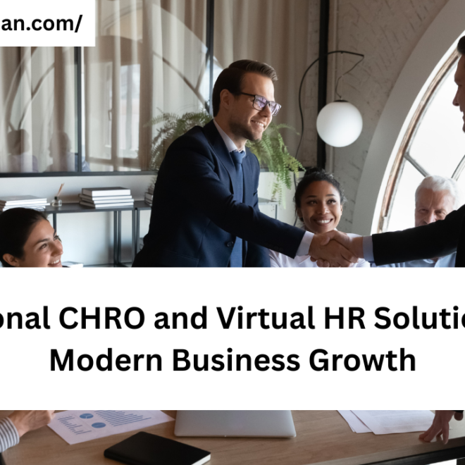 Fractional CHRO and Virtual HR Solutions for Modern Business Growth