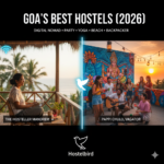 The Ultimate Guide to the Best Hostels in Goa (2026 Edition)