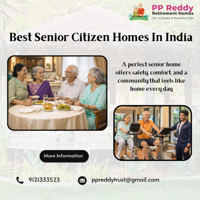 Best Assisted Living In India | PP Reddy Retirement Homes