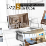 Top Interior Design Companies in Dubai – How to Choose the Right One for Your Dream Space