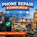 MrFixs Phone Repair Shop Edinburgh | iPhone Repair Repair Shop Edinburgh