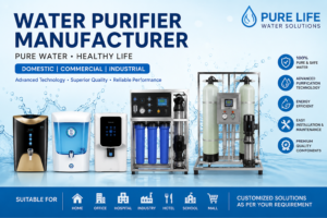 Water Purifier Manufacturer in India – Trusted Solutions for Clean, Safe & Healthy Drinking Water