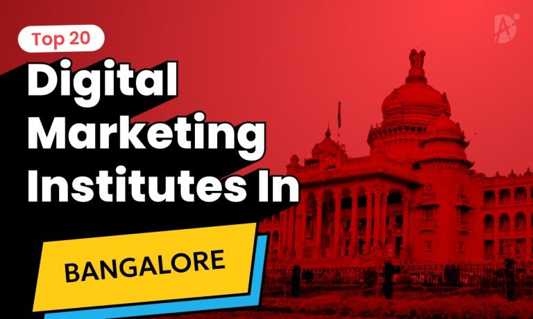 Top 20 Digital Marketing Training Institutes in Bangalore With 100% Placement Guaranteed