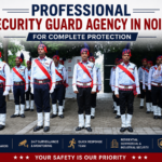 Professional Security Guard Agency in Noida for Complete Protection