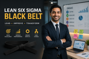 Lean Six Sigma Black Belt: Advanced Process Improvement and Leadership Skills